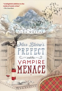 Miss Blaine's prefect and the vampire menace  Cover Image