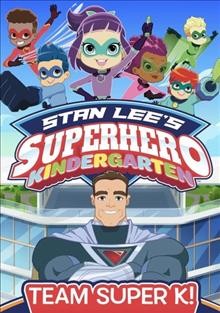 Superhero kindergarten. Team super K! Cover Image