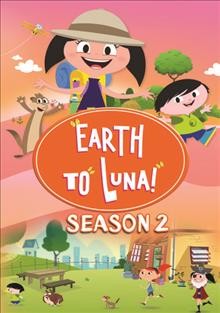 Earth to Luna!. Season 2 Cover Image