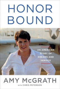 Honor bound : an American story of dreams and service  Cover Image