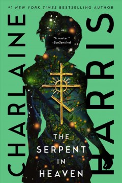 The serpent in heaven  Cover Image