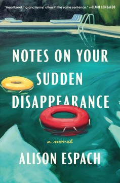 Notes on your sudden disappearance : a novel  Cover Image