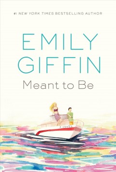 Meant to be : a novel  Cover Image