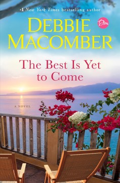 The best is yet to come : a novel  Cover Image