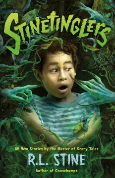 Stinetinglers : all new stories by the master of scary tales  Cover Image