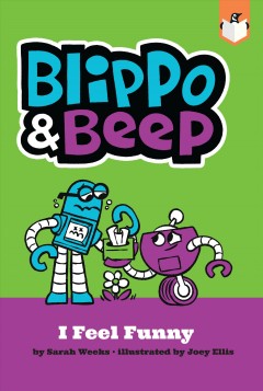 Blippo & Beep : I feel funny  Cover Image