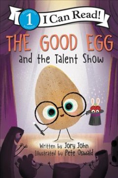 The good egg and the talent show  Cover Image