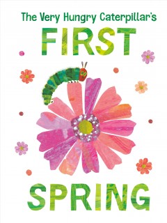 The very hungry caterpillar's first spring  Cover Image