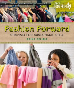 Fashion forward : striving for sustainable style  Cover Image