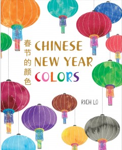 Chinese New Year colors = Chun jie de yan se  Cover Image
