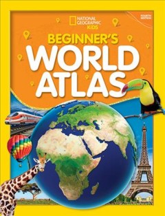 National Geographic kids beginner's world atlas  Cover Image