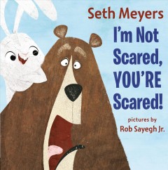 I'm not scared, you're scared!  Cover Image