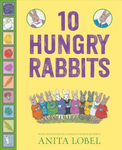 10 hungry rabbits : counting & color concepts  Cover Image