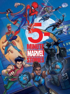 5-minute Marvel stories. Cover Image