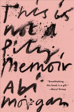 This is not a pity memoir  Cover Image