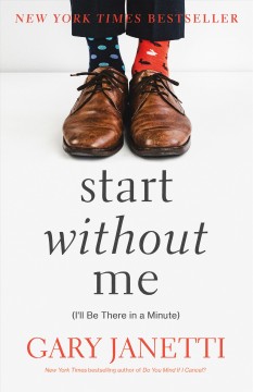 Start without me : (I'll be there in a minute)  Cover Image