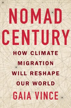 Nomad century : how climate migration will reshape our world  Cover Image