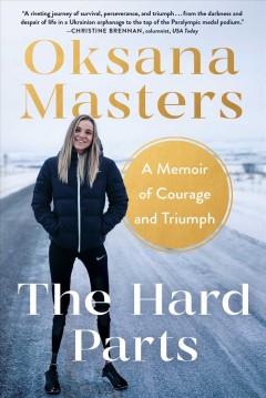 The hard parts : a memoir of courage and triumph  Cover Image