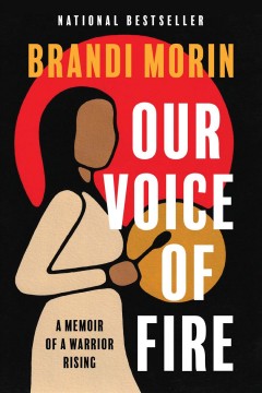 Our voice of fire : a memoir of a warrior rising  Cover Image