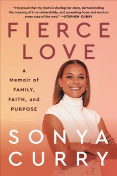 Fierce love : a memoir of family, faith, and purpose  Cover Image