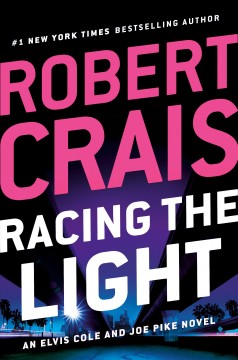 Racing the light : a novel  Cover Image