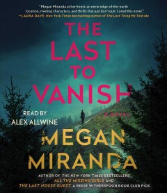The last to vanish a novel  Cover Image