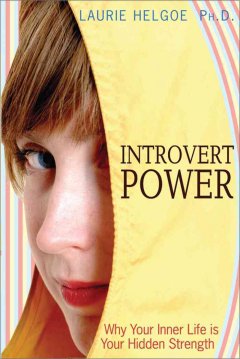 Introvert power : why your inner life is your hidden strength  Cover Image