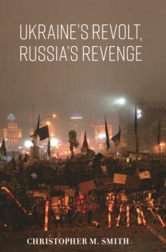 Ukraine's revolt, Russia's revenge  Cover Image