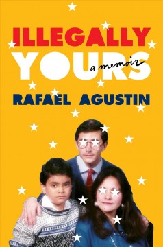 Illegally yours : a memoir  Cover Image