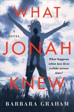 What Jonah knew : a novel  Cover Image