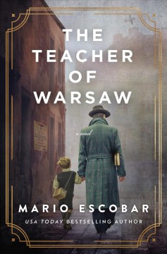 The teacher of Warsaw : a novel  Cover Image