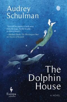 The dolphin house  Cover Image