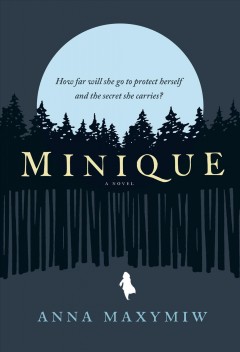 Minique : a novel  Cover Image