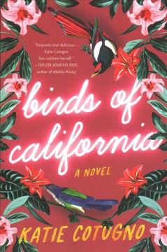 Birds of California : a novel  Cover Image