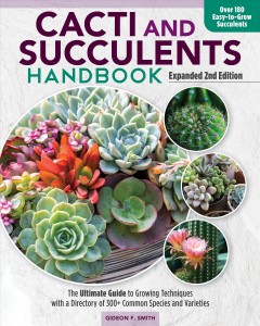 Cacti and succulents handbook : the ultimate guide to growing techniques with a directory of 300+ common species and varieties  Cover Image