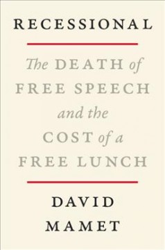 Recessional : the death of free speech and a cost of the free lunch  Cover Image