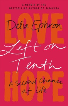 Left on Tenth : a second chance at life : a memoir  Cover Image