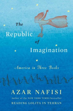 The republic of imagination : America in three books  Cover Image