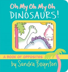 Oh my oh my oh dinosaurs!  Cover Image