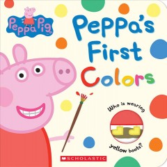 Peppa's first colors. Cover Image