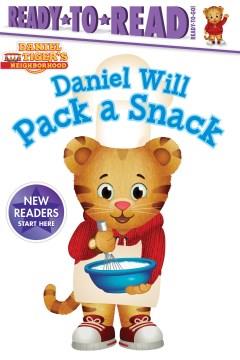 Daniel will pack a snack  Cover Image