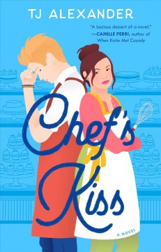 Chef's kiss : a novel  Cover Image