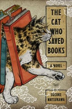 The cat who saved books : a novel  Cover Image