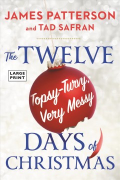 The twelve topsy-turvy, very messy days of Christmas Cover Image