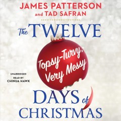 The twelve topsy-turvy, very messy days of Christmas Cover Image