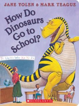 How do dinosaurs go to school?  Cover Image