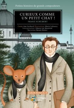Curieux comme un petit chat! Franz Schubert  Cover Image