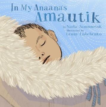 In my anaana's amautik  Cover Image