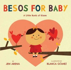 Besos for baby : a little book of kisses  Cover Image