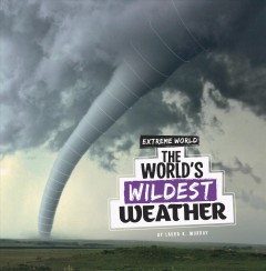 The world's wildest weather  Cover Image